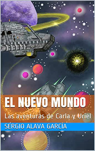 El nuevo mundo: Las aventuras de Carla y Uriel